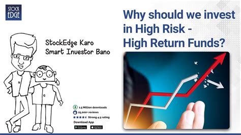 Why Should We Invest In High Risk High Return Funds Youtube