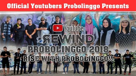 youtube rewind indonesia 2018 rise with probolinggo youtube