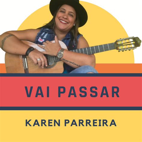 Vai Passar Single By Karen Parreira Spotify