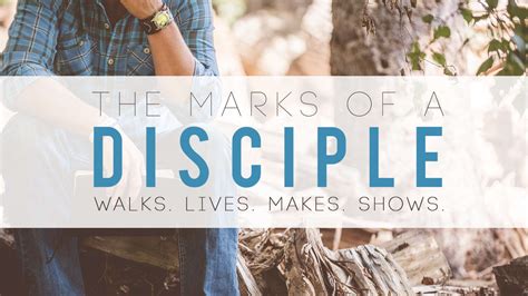 Message Series The Marks Of A Disciple