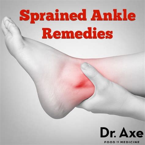 7 Sprained Ankle Treatments Plus Symptoms And Risk Factors Dr Axe Sprained Ankle Remedies
