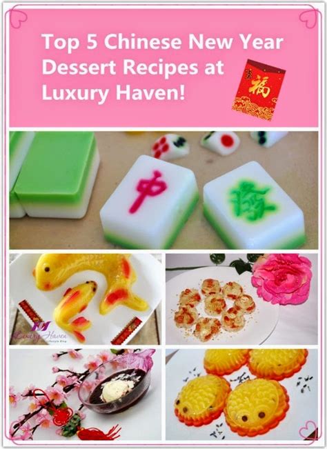 We know no better way to ring in lunar new year than with copious amounts of dumplings. Top 5 Chinese New Year Dessert Recipes at Luxury Haven!