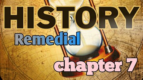 🔴remedial History Chapter 7history Chapter Seven In Detailuniqueabel