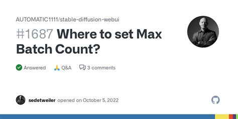 Where To Set Max Batch Count · Discussion 1687 · Automatic1111stable