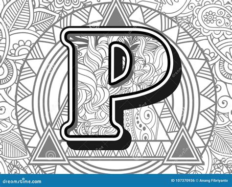 Zentangle Stylized Alphabet Letter P Black And White Hand Drawn Doodle