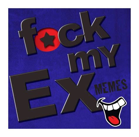 fuck my ex
