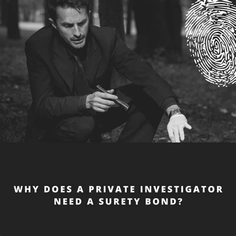 Why Does A Private Investigator Need A Surety Bond Econ Blog