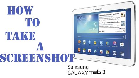 There are countless reasons to take a screenshot. How to Screen Capture on a Samsung Galaxy Tab 3 - Take a ...