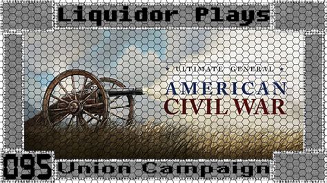 Early Access Ultimate General Civil War Union Campaign Part 95