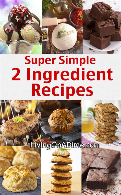 Super Simple 2 Ingredient Recipes Living On A Dime