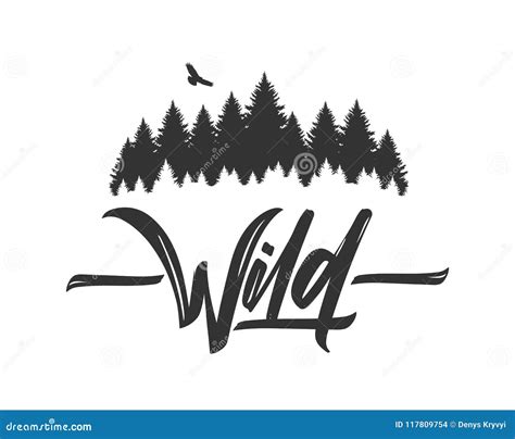Hand Drawn Type Lettering Of Wild With Silhouette Of Pine Forest And