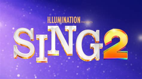Illumination Presents Sing 2