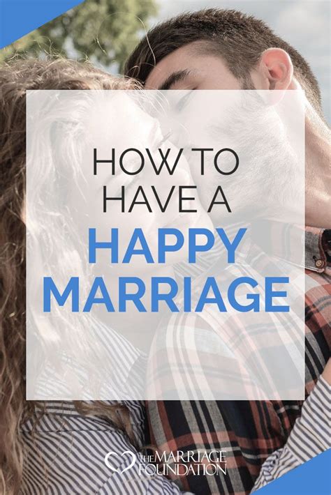 How To Have A Happy Marriage Happy Marriage Marriage Tips Love You