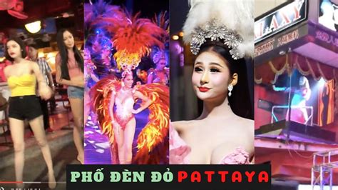 Cùng Khám Phá PhỐ ĐÈn ĐỎ Và Sexy Show Thái Lan ở Pattaya Thành Phố Tội Lỗi 😈 Youtube
