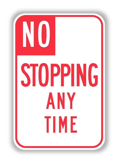 R26s Ca No Stopping Any Time Sign Parking And Standing Signs Tapco