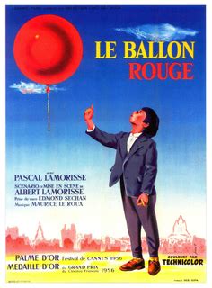 The red balloon and the occasional judiciously placed pale yellow filter by hou's dp mark lee ping bing make the parisian interiors seem almost chinese i was bitterly disappointed in this movie which had gotten a glowing review from one source i read but i should have paid more attention to the. The Red Balloon - Wikipedia