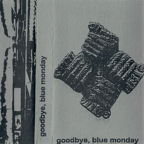 Goodbye Blue Monday Goodbye Blue Monday 1996 Demo Cassette