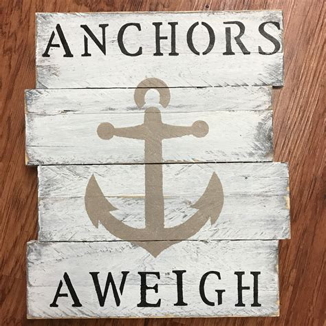 Rustic Whitewashed Anchors Aweigh Sign Coastal T Wooden Wall