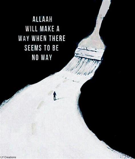 Allah Will Make A Way When There Seems To Be No Way
