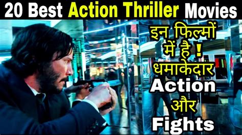 Check out 2020 thriller movies and get ratings, reviews, trailers and clips for new and popular movies. 20 Best Action Thriller/Crime/Adventure Movies In Hindi ...
