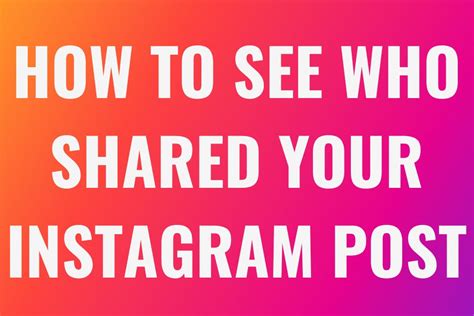How To See Who Shared Your Instagram Post 2023 Boostmeup
