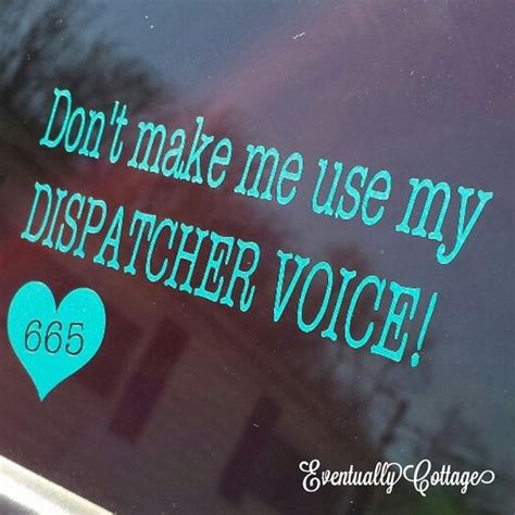 Dispatcher Vinyl Decal By Eventuallycottage On Etsy 700 Dispatcher