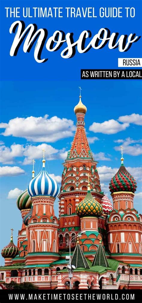 Incredible Places To Visit In Moscow Travel Guide
