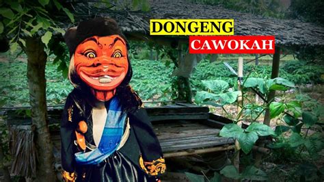 Dongeng Cawokah Kang Cepot Youtube