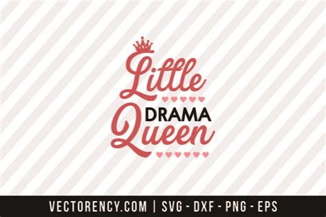 Little Drama Queen Svg