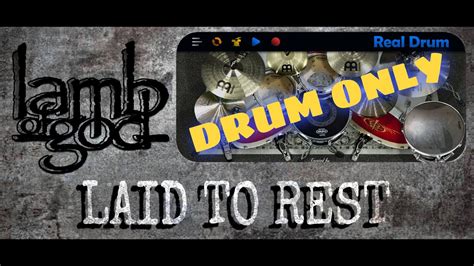 laid to rest drum only lamb of god real drum cover youtube