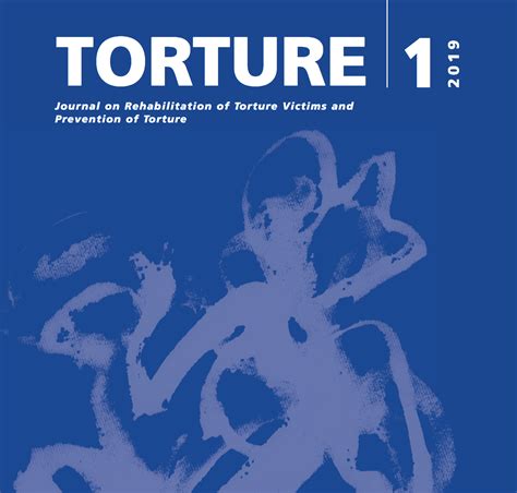 Torture Journal On Rehabilitation Of Torture Victims And Prevention Of