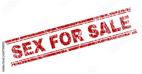 Sex For Sale Seal Print With Grunge Texture Red Vector Rubber Print Of