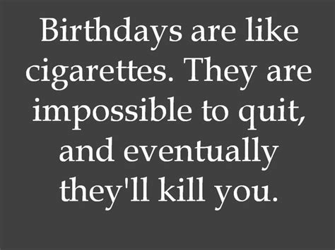 Birthday Quotes And Sayings Funny Witty Romantic And Wise Hubpages