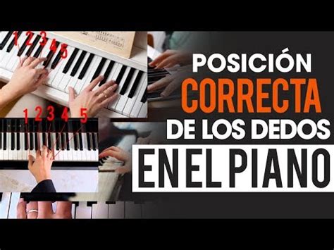 Posici N Correcta De Los Dedos En El Piano Youtube