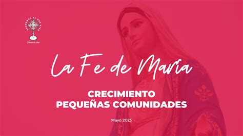 La Fe De María Mayo 2023 Youtube