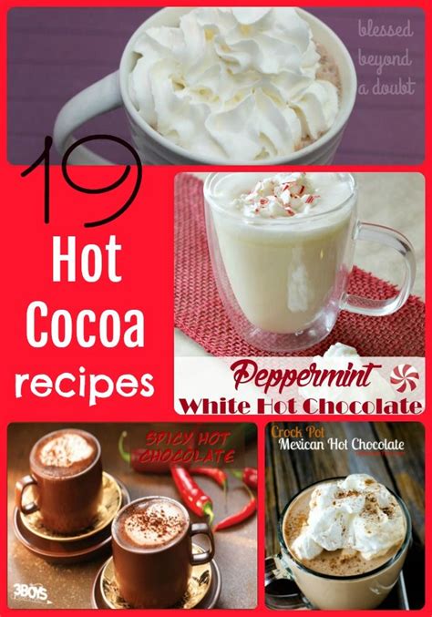 19 Hot Chocolate Recipes That Will Make You Happy Blessed Beyond A Doubt Hot Cocoa Recipe