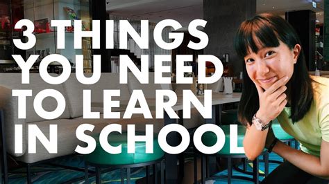 3 Things You Need To Learn In School Youtube