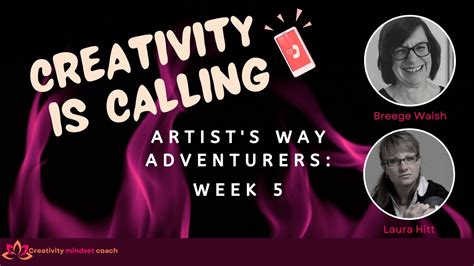Artists Way Adventurers Week 5 Youtube