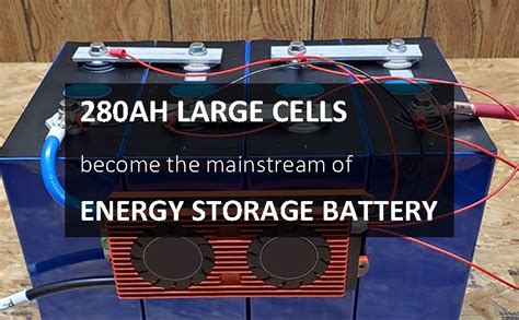 280ah Large Cells Become The Mainstream Of Energy Storage Battery