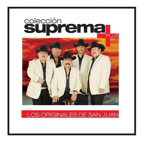 Coleccion Suprema Plus Los Originales De San Juan Album By Los