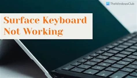 Surface Keyboard Not Working Fix