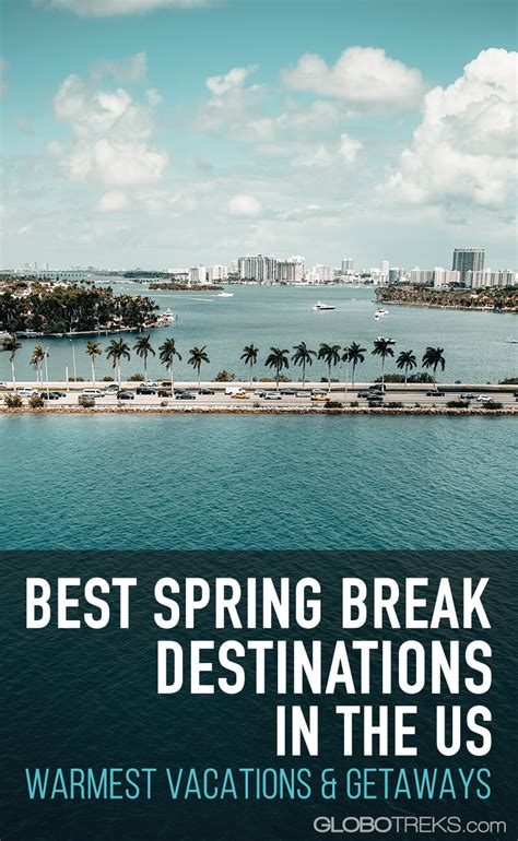 Best Spring Break Destinations In The Us Warmest Vacations And Getaways