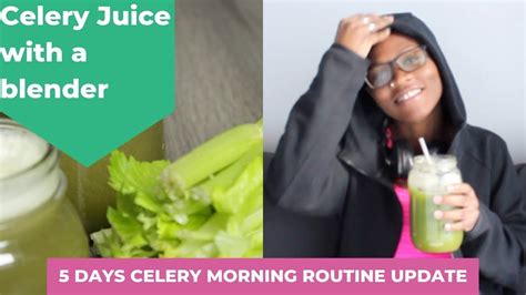 Celery Juice For Weight Loss I Took Celery Juice For Days And This