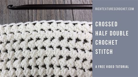 Crossed Half Double Crochet Stitch How To Crochet Youtube
