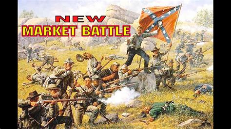 American Civil War Battle Of New Market 22 Youtube