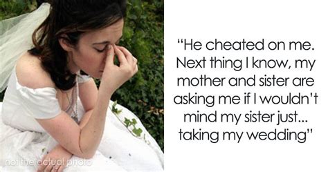 Woman Gets Cheated On 3 Weeks Before Her Wedding Asks If Shes A Jerk