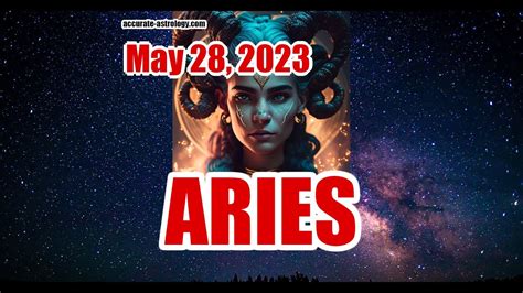 Aries Daily Horoscope May 28 2023 Youtube