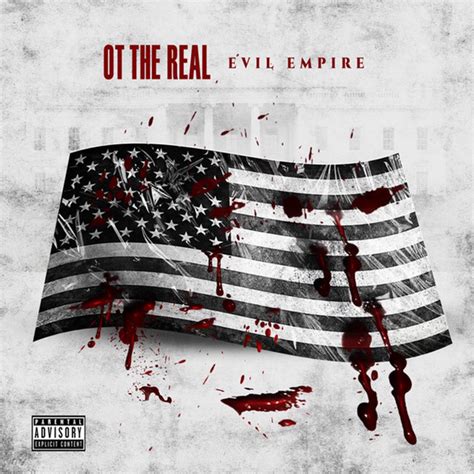 Evil Empire Album By Ot The Real Spotify