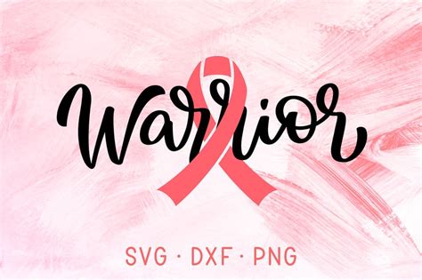 Breast Cancer Warrior Svg Dxf Png Sihlouette And Cricut Cut Etsy