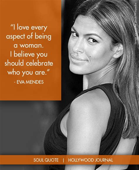 eva mendes soul quote hollywood journal soul quotes quotes by famous